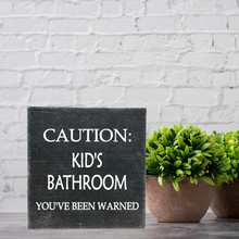 Load image into Gallery viewer, Caution Kids Bathroom Block Sign/ Shelf Sitter
