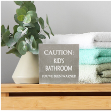 Load image into Gallery viewer, Caution Kids Bathroom Block Sign/ Shelf Sitter
